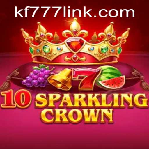 Exploring the Allure of 10SparklingCrown: A Revolutionary Gaming Experience at FK777.COM