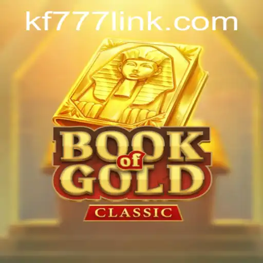 Explore the Enchantment of BookOfGoldClassic with FK777.COM: A Journey into the Heart of the Game