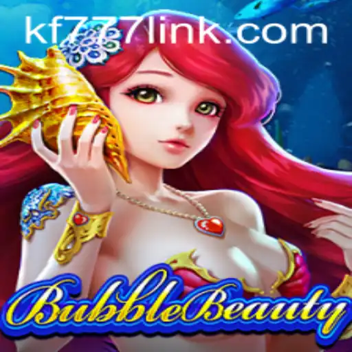 The Mesmerizing World of BubbleBeauty and the Role of FK777.COM