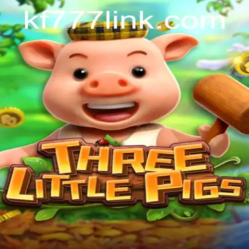 Discover the Adventure of THREELITTLEPIGS at FK777.COM