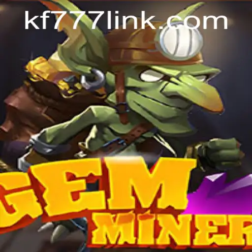 Discover the World of GemMiner: A Comprehensive Guide to Mining Adventure