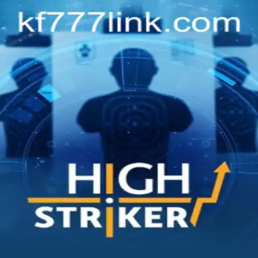 Unveiling HighStriker: A Thrilling Gaming Experience with FK777.COM