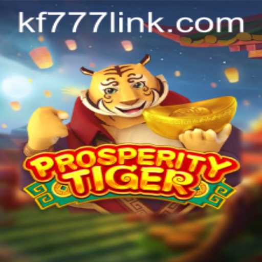 Discover the Exciting World of ProsperityTiger: A Deep Dive into This Popular Game