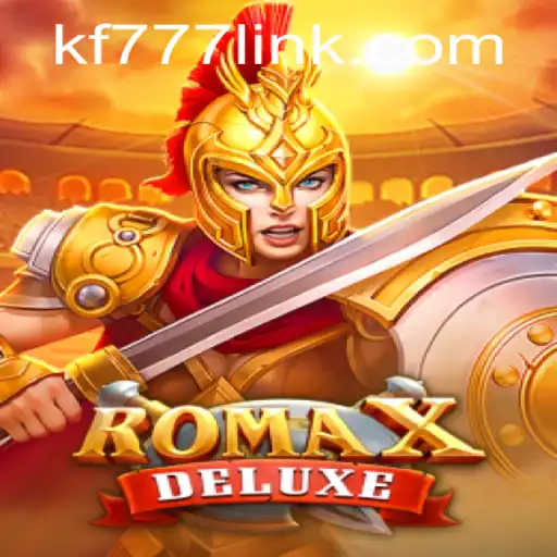 RomaXDeluxe: A Comprehensive Guide to the Latest Gaming Sensation
