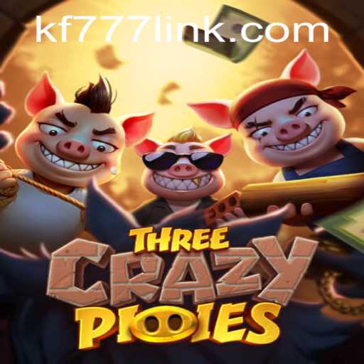 Unveiling the Thrills of ThreeCrazyPiggies and the Buzz Around FK777.COM