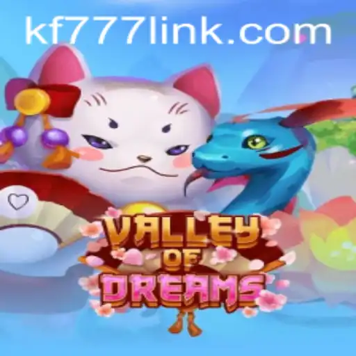 Exploring Valley of Dreams: An Immersive Gaming Experience by FK777.COM